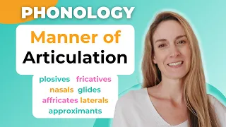 Manner of Articulation | Consonant Sounds in English - Phonology