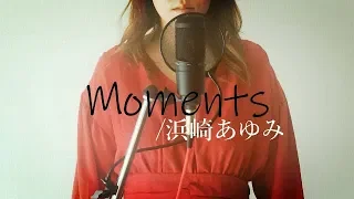 Moments/浜崎あゆみさんのカバー【平成ヒットソング】
