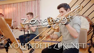 Zomg'heigt - Vollendete Zukunft (Walzer) | Official Video