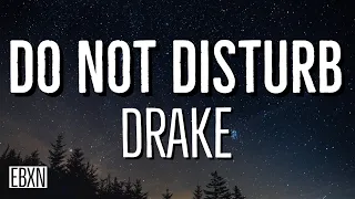 Do Not Disturb - Drake (Lyrics)