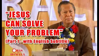 "JESUS CAN SOLVE YOUR PROBLEM" (Part 1 - with English Subtitle)