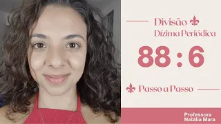 88/6 (88 dividido por 6) - 88:6 - Dízima Periódica na divisão passo a passo