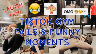 TIKTOK GYM FAILS & FUNNY MOMENTS | HILARIOUS 🤣 | A MUST SEE!!!