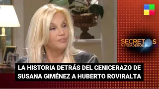 La historia del “cenicerazo” de Susana Giménez - #SecretosVerdaderos | Programa completo (11/2/23)