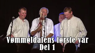 Vømmøldalens første vår - Del 1