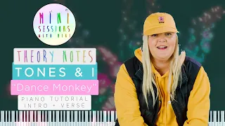 Tones & I - Dance Monkey [Intro + Verse] with Mini | Theory Notes Mini Sessions