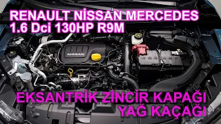 RENAULT NİSSAN MERCEDES 1.6 Dci 130HP R9M ENGINE CAMSHAFT CHAIN COVER OIL LEAK.