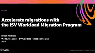 AWS re:Invent 2020: Accelerate migrations with the ISV Workload Migration Program