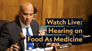 Live: Senate Hearing on Food as Medicine