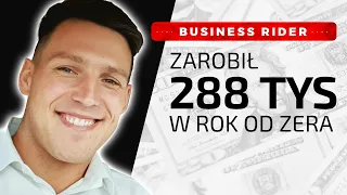 Jak Zwiększyć Swoje Dochody x10? - Zarobił 288 tys. w rok od zera