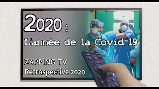 2020 The year of COVID-19 - ZAPPING TV of the year 2020