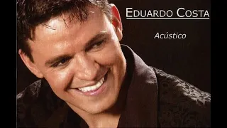 Eduardo Costa - Só O Tempo Vai Dizer (CD ACÚSTICO)