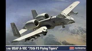 USAF A-10C "75th FS Flying Tigers" : Academy : 1/48 Scale : In Box Review