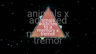Mashup | animals x addicted to a memory x tremor | Hrithik Purwar | Dazzle