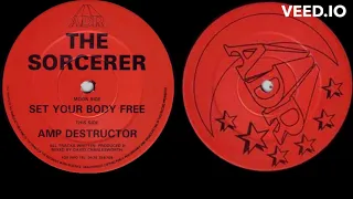 The Sorcerer  -  Set Your Body Free  -  1992