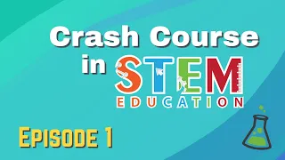 STEM in Elementary - What is it and why is it important?