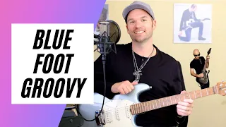 "Blue Foot Groovy" Joe Satriani Guitar Lesson (w/TAB!)