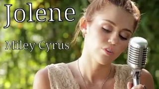 Miley Cyrus - Jolene (1 Hour Version)