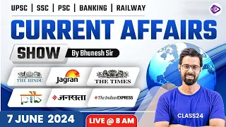 7 June ‍2024 Current Affairs | Current Affairs Today | The Hindu Analysis by Bhunesh Sir