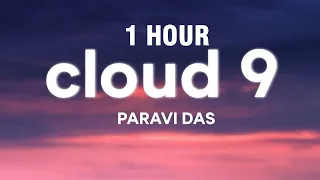 [1 HOUR] Paravi Das - Cloud 9