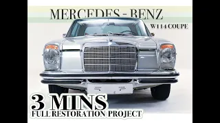 1969 Mercedes-Benz W114 250CE Coupe Full Restoration Project in 3 minutes