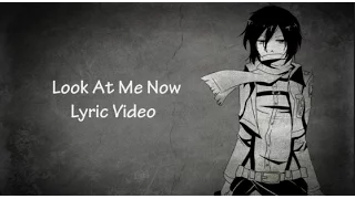 Brennan Savage - Look At Me Now (Lyric Video)