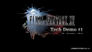 Final Fantasy XV (PS4) Tech Demo Trailer