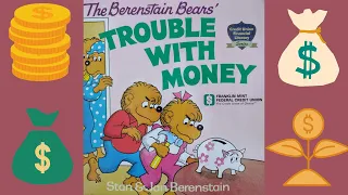 The Berenstain Bears and Trouble with Money by Stan and Jan Berenstain READ ALOUD