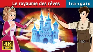 Le royaume des rêves | The Dream kingdom in French  | @FrenchFairyTales