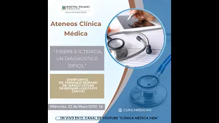 Ateneo Clínica Médica: " Fiebre e Ictericia, un diagnostico dificil"