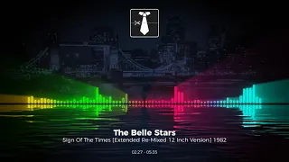 The Belle Stars - Sign of The Times [Extended Re-Mixed 12 Inch Version] 1982