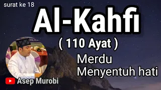 SURAT AL KAHFI. MERDU MENYENTUH HATI