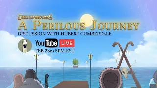 Perilous Journey Discussion with Hubert Cumberdale