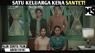 AKIBAT BERSEKUTU DENGAN SET4N! -Alur cerita film "KAFIR (2018)"| #Mstory vol.70