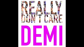 Demi Lovato- Really Don’t Care (Solo) (Sped Up Remix)