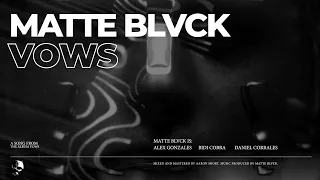 MATTE BLVCK-VOWS