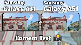 Samsung Galaxy A31 vs Galaxy A51 Camera Test Comparison