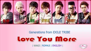 GENERATIONS from Exile Tribe - Love You More Lyrics [Kan/Rom/Eng]