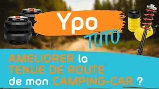 🛣️ Comment AMÉLIORER ma TENUE de ROUTE en CAMPING-CAR, FOURGON ou VAN ?