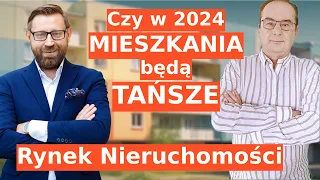 Czy w 2024 mieszkania będą tańsze