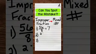 Can You Spot the Mistake? #17 | Improper Fractions to Mixed Numbers | Math with Mr. J #Shorts