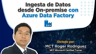 Ingesta de Datos desde On-premise con Azure Data Factory