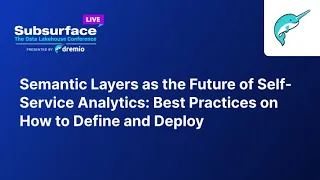 Semantic Layers as the Future of Self-Service Analytics: Best Practices on How to Define and Deploy