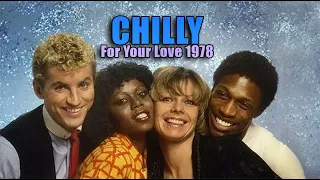 ИСТОРИЯ МУЗЫКИ : CHILLY - "For Your Love" 1978