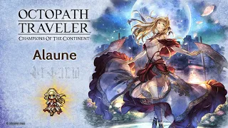 OCTOPATH TRAVELER: Champions of the Continent | EX Alaune