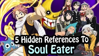 5 References To Soul Eater Hidden In Other Works!