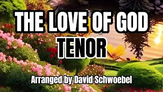 The Love of God   Tenor / Piano / Choir