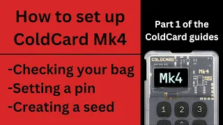 How to Set Up ColdCard MK4: Unboxing, Setting pin, Creating a Seed