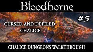 Cursed and Defiled Chalice Walkthrough - Bloodborne