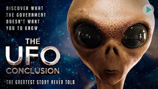 THE UFO CONCLUSION 🌍 Full Exclusive Sci-Fi Documentary 🌍 English HD 2023